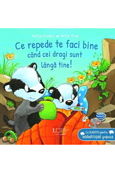 Univers Enciclopedic Junior Ce repede te faci bine cand cei dragi sunt langa ...