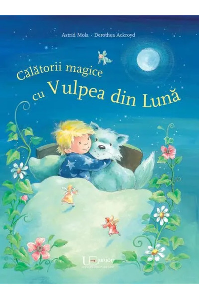 Univers Enciclopedic Junior Calatorii magice cu Vulpea din Luna