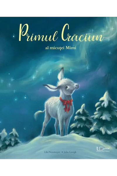 Univers Enciclopedic Junior Primul Craciun al micutei Mimi