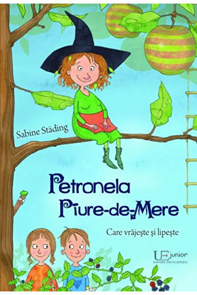 Univers Enciclopedic Junior Petronela Piure-de-Mere. Care vrajeste si lipeste.