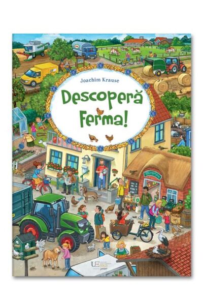 Univers Enciclopedic Junior Descopera ferma