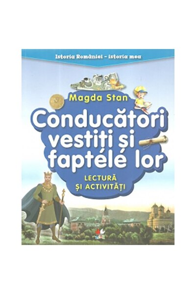 Litera Ιστορία της Ρουμανίας - η δική μου ιστορία. Διάσημοι ηγέτες και τα έργ...