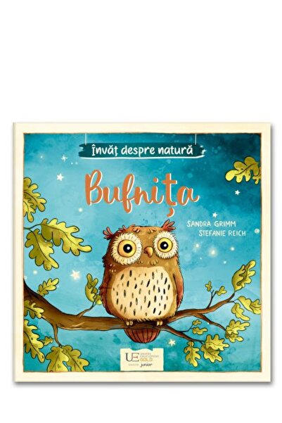 Univers Enciclopedic Junior Invat despre natura. Bufnita
