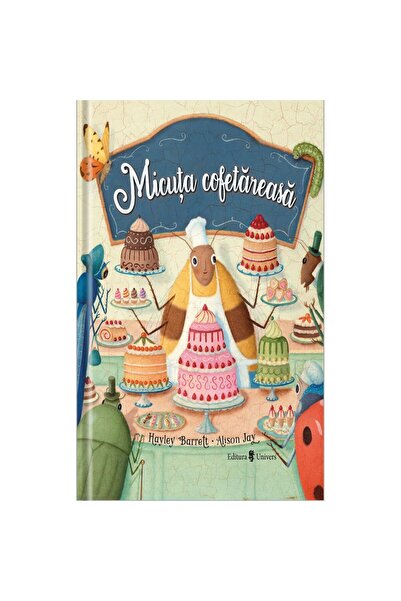 UNIVERS Micuta cofetareasa, Hayley Barrett