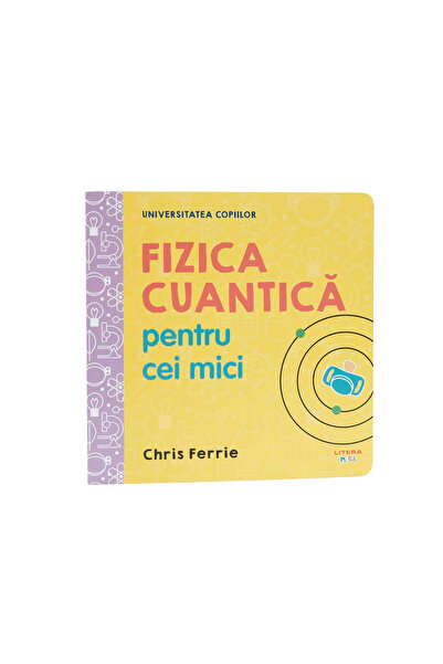 OEM Universitatea copiilor. Fizica cuantică pentru cei mici