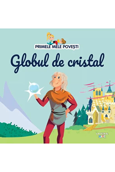 OEM Volumul 56. Primele mele povesti. Globul de cristal
