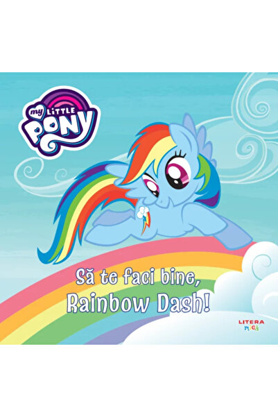 MY LITTLE PONY Get well soon, Rainbow Dash!