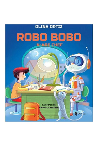 UNIVERS Robo Bobo n-are chef - vol. 7, Olina Ortiz
