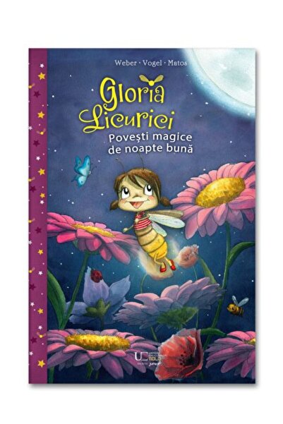 Univers Enciclopedic Junior Gloria Licurici. Povesti de noapte buna