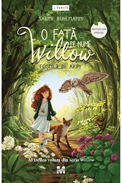 Trei O fată pe nume Willow. Foșnet de aripi (seria Willow, vol.3)