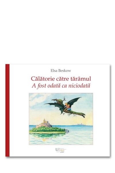 Univers Enciclopedic Junior Calatorie catre taramul "A fost odata ca niciodata"