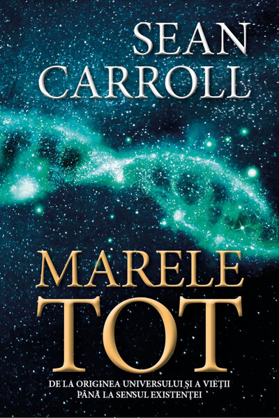Editura Herald Marele Tot - De la originea universului și a vieții până la se...