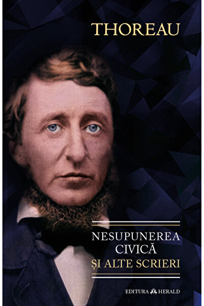 Editura Herald Nesupunerea civilă și alte scrieri