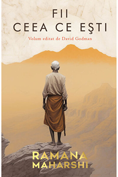 Editura Herald Fii cine ești - volum editat de David Godman
