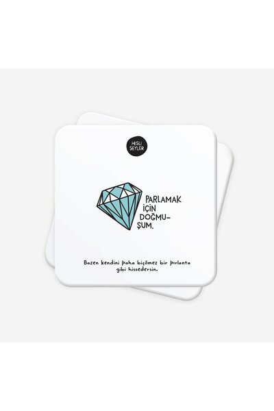 Hisli Şeyler Parlamak İçin Doğmuşum 2'li Bardak Altlığı Seti