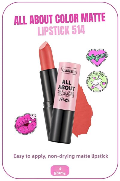 Callista All About Color Matte Lipstick Nemlendirici Mat Ruj - 514 Sunset Bli...