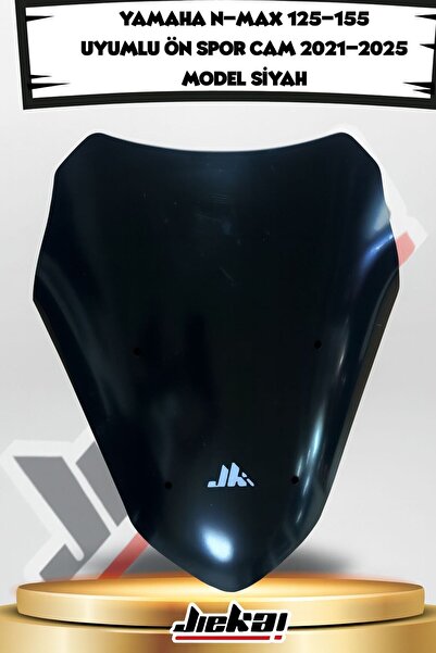 JİEKAİ YAMAHA N-MAX 125-155 UYUMLU ÖN SPOR CAM 2021-2025 MODEL SİYAH YÜKSEKLİ...