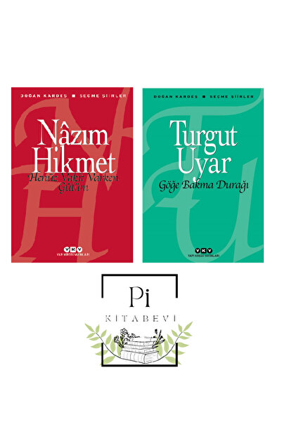 Yapı Kredi Yayınları Nazım Hikmet Henüz Vakit Varken Gülüm - Turgut Uyar Göğe...