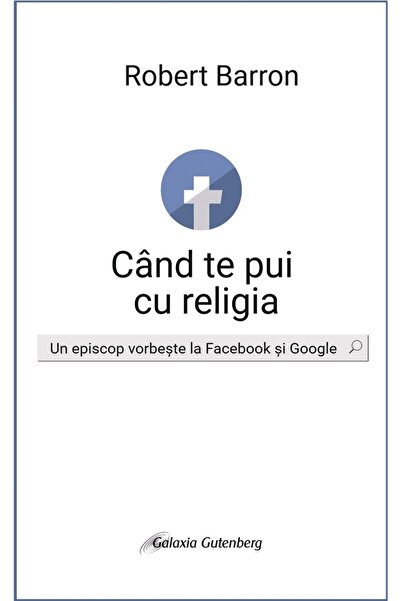 Galaxia Gutenberg Când te pui cu religia