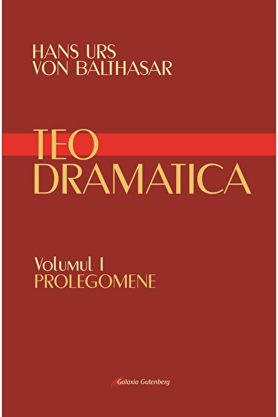 Galaxia Gutenberg Teodramatica vol I: Prolegomene