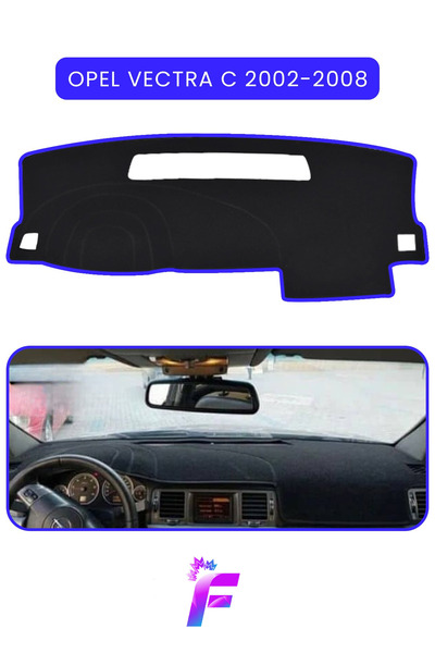 OPEL VECTRA C (2002-2008) Uyumlu Torpido Örtüsü | Araca Özel Üretim | Kolay Montaj | Koruma | T65