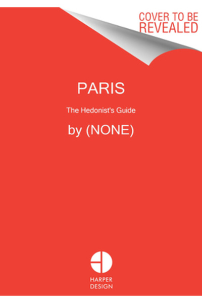 Collins Parisul fermecător: Ghidul hedonistului