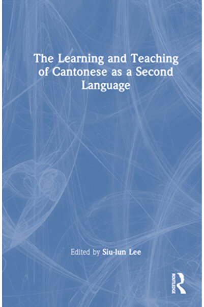 Routledge Învățarea și predarea cantonezei ca a doua limbă