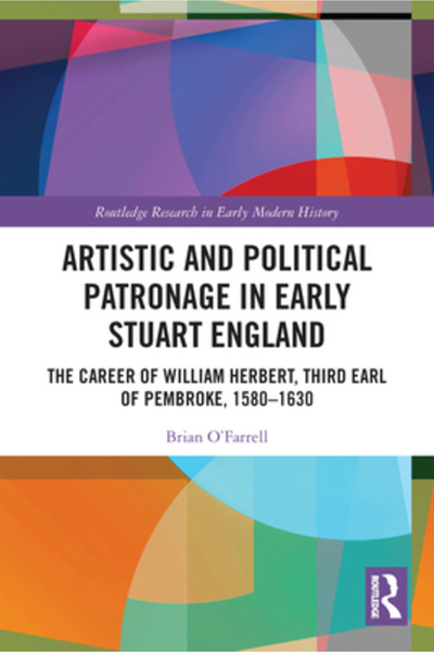 Routledge Patronaj artistic și politic în Anglia timpurie a epocii Stuart: Ca...