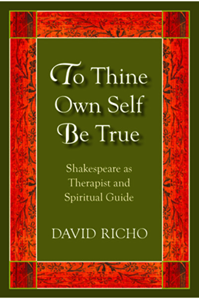 Paulist Pr Fii sincer cu tine însuți: Shakespeare ca terapeut și ghid spiritual
