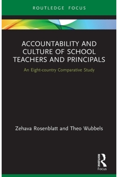 Routledge Responsabilitatea și cultura profesorilor și directorilor de școli: un studiu comparativ în opt țări