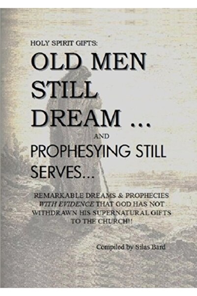 Lulu Pr Daruri ale Duhului Sfânt: Bătrânii încă visează, iar profețiile încă ...