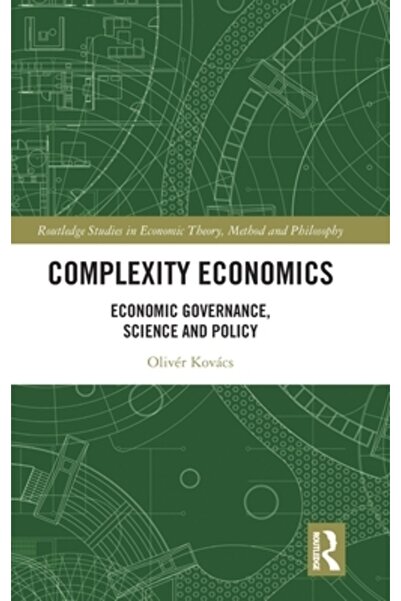 Routledge Economie complexă: guvernanță economică, știință și politică