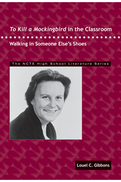 Natl Council Of Teachers Of Ma To Kill a Mockingbird in the Classroom: Walkin...