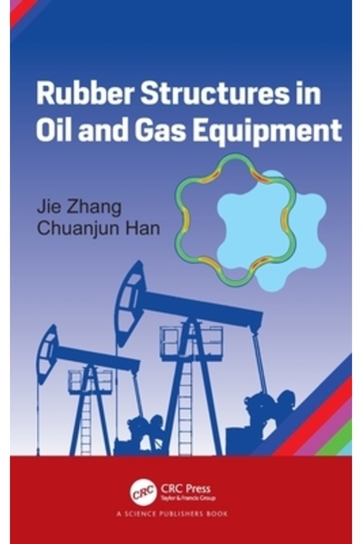 Crc Pr Inc Structuri de cauciuc în echipamentele de petrol și gaze