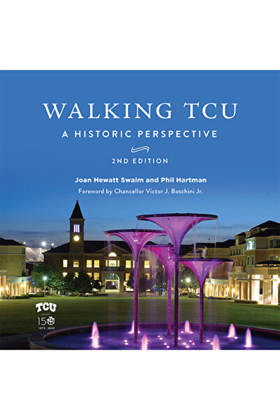 Texas Christian Univ Pr Mergând pe Tcu: O perspectivă istorică