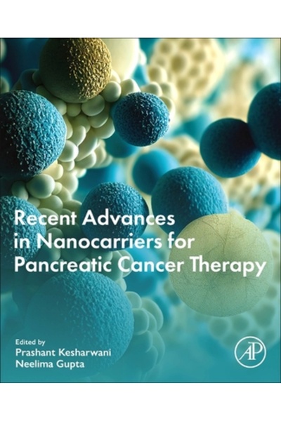 Academic Pr Inc Progrese recente în nanopurtătorii pentru terapia pancreatică