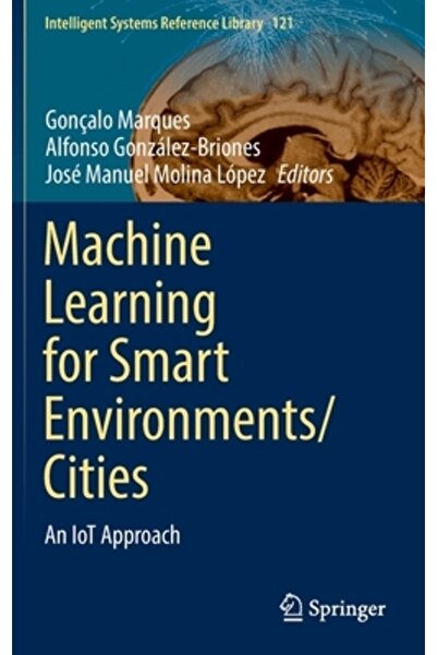 Springer Nature Învățare automată pentru medii/orașe inteligente: o abordare IoT