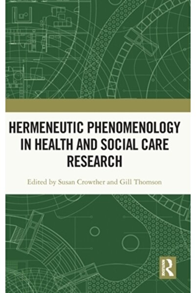 Routledge Fenomenologie hermeneutică în cercetarea în domeniul sănătății și a...