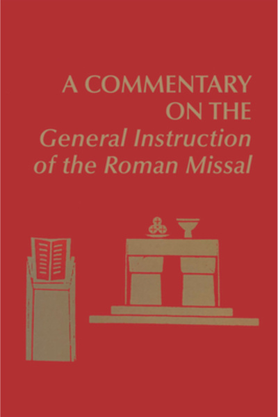 Pueblo A Commentary on the General Instruction of the Roman Missal