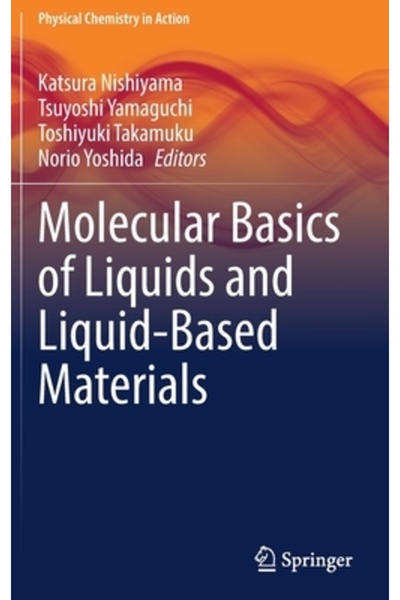 Springer Nature Noțiuni moleculare de bază ale lichidelor și materialelor pe ...