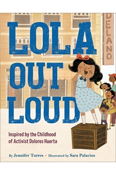 Little Brown Books For Young R Lola Out Loud: Inspirată de copilăria activist...