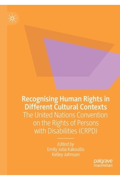 Palgrave Macmillan Ltd Recunoașterea drepturilor omului în diferite contexte culturale: Convenția Națiunilor Unite cu privire la drepturile omului
