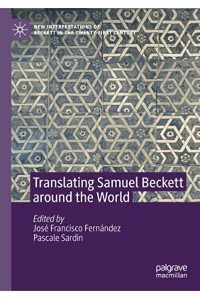 Palgrave Macmillan Ltd Traducându-l pe Samuel Beckett în întreaga lume