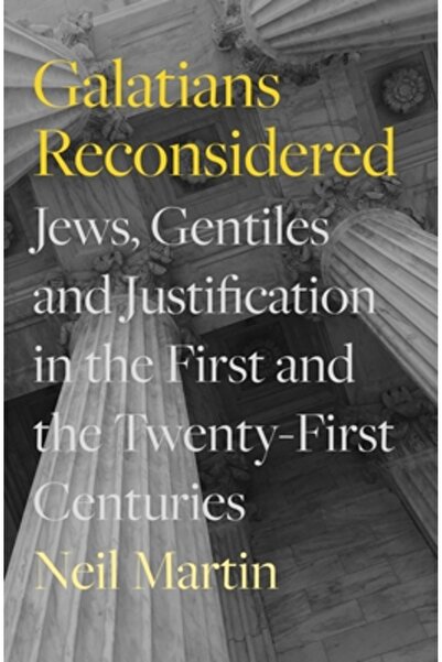 Apollos Galateni reconsiderați: evrei, neamuri și justificare în secolele I ș...