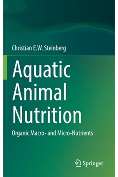 Springer Nature Nutriția animalelor acvatice: macro- și micro-nutrienți