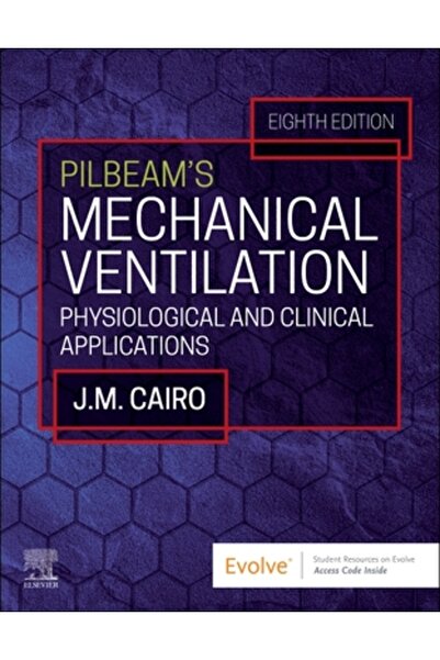 Elsevier Ventilația mecanică Pilbeam: aplicații fiziologice și clinice