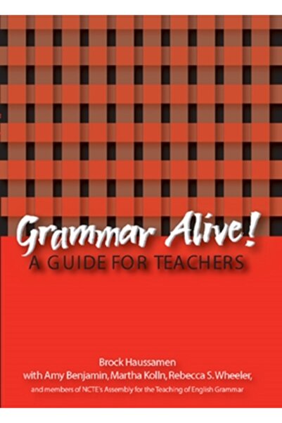 Natl Council Of Teachers Of Ma Gramatică vie!: Un ghid pentru profesori