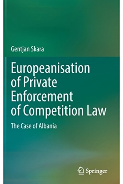 Springer Nature Europenizarea aplicării private a dreptului concurenței: cazu...