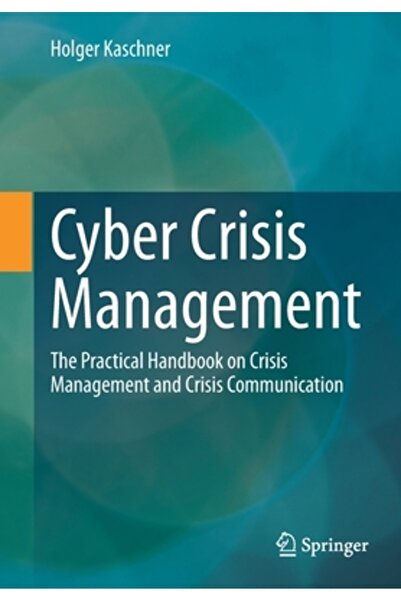 Springer Nature Managementul crizelor cibernetice: Manual practic privind man...