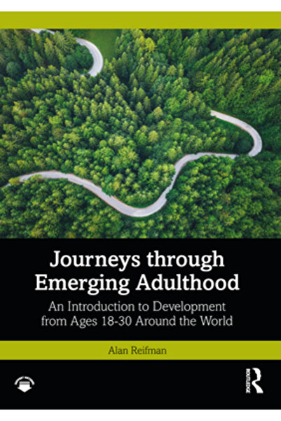 Routledge Călătorii prin maturitatea emergentă: O introducere în dezvoltare de la 18 la 30 de ani în întreaga lume